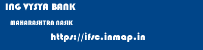 ING VYSYA BANK  MAHARASHTRA NASIK    ifsc code